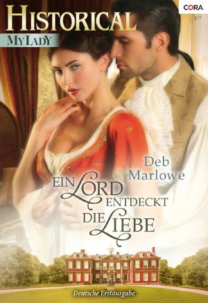 [Historical - MyLady 549] • Ein Lord entdeckt die Liebe